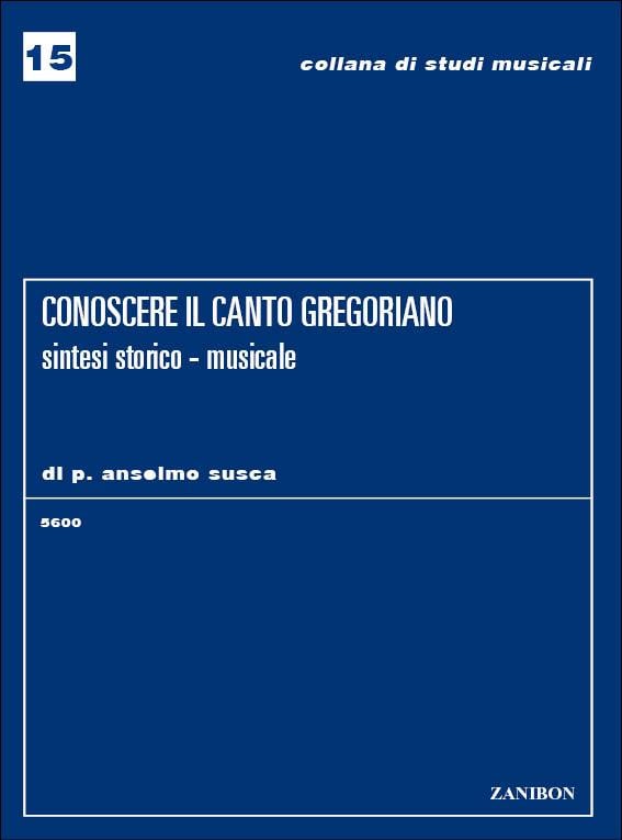 Conoscere Il Canto Gregoriano. Sintesi Storica